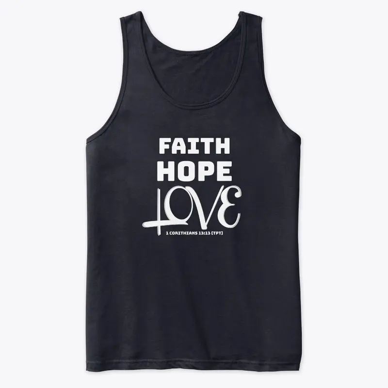 FAITH HOPE LOVE 1 CORINTHIANS 13:13