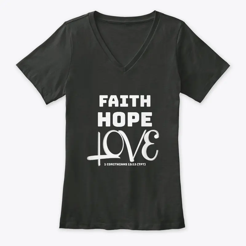 FAITH HOPE LOVE 1 CORINTHIANS 13:13