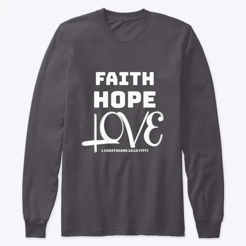 FAITH HOPE LOVE 1 CORINTHIANS 13:13