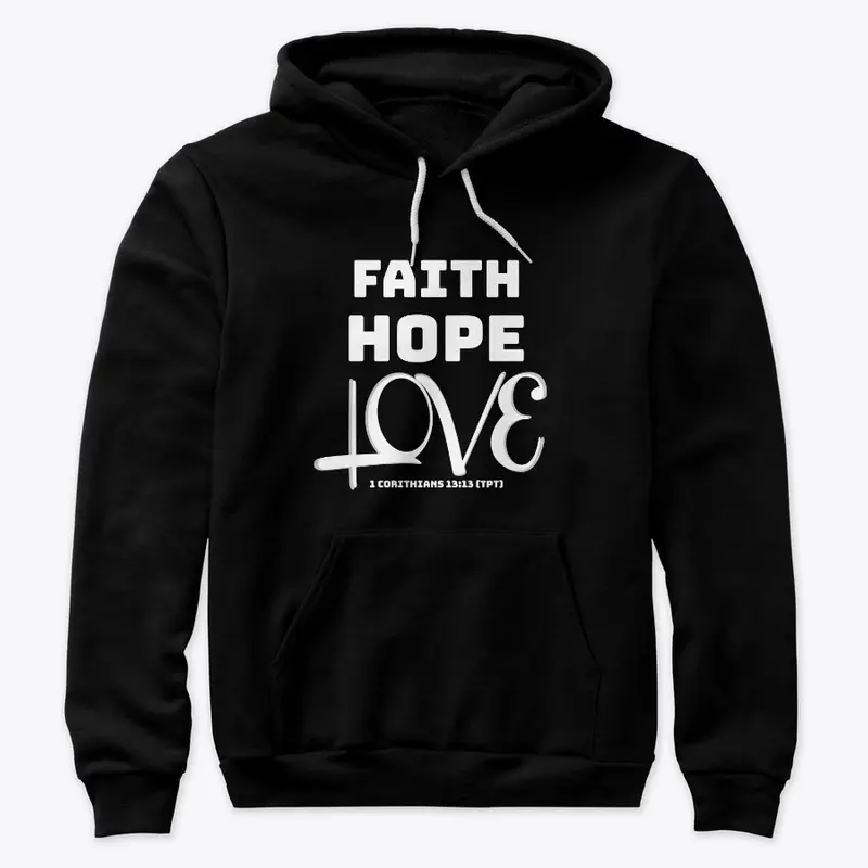 FAITH HOPE LOVE 1 CORINTHIANS 13:13