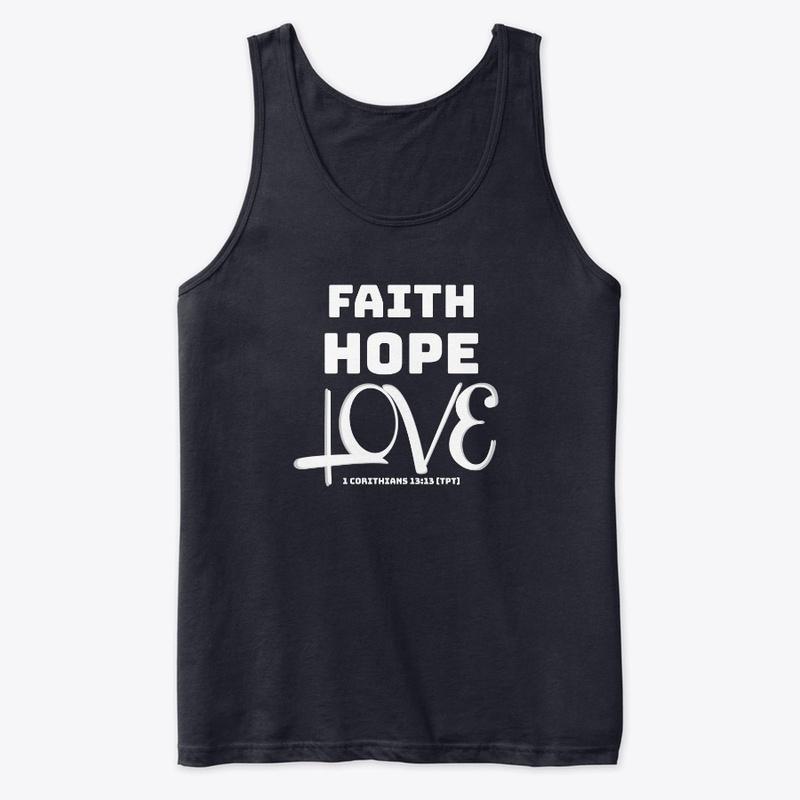 FAITH HOPE LOVE 1 CORINTHIANS 13:13