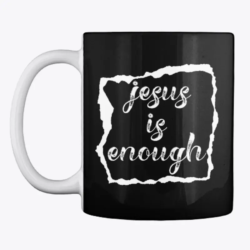 Jesus Is Enough