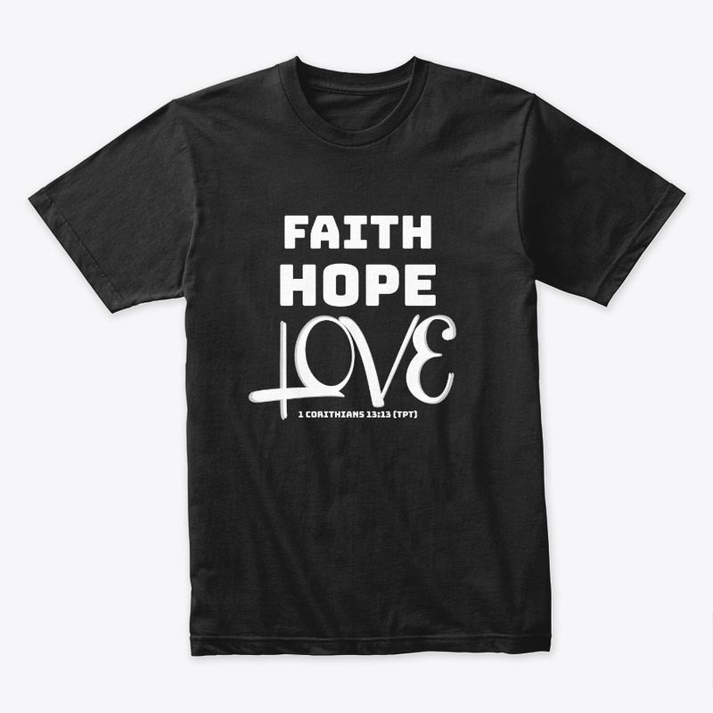 FAITH HOPE LOVE 1 CORINTHIANS 13:13