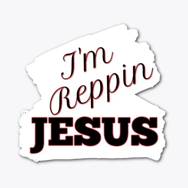 I'm Reppin JESUS